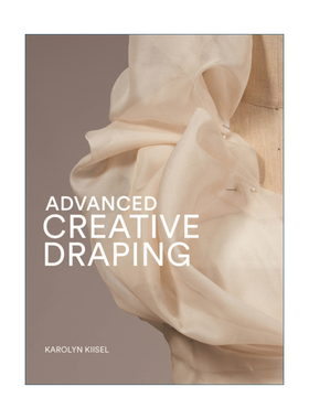 英文原版 Advanced Creative Draping 高级创意立体裁剪 英文版 进口英语原版书籍