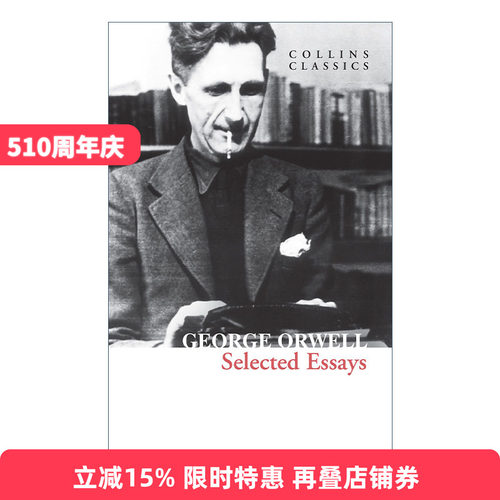 英文原版 Collins Classics — Selected Essays 乔治奥威尔文集 柯林斯文学经典系列 英文版 进口英语原版书籍