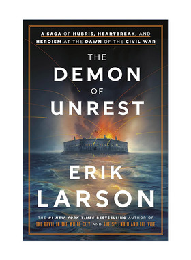 英文原版 The Demon of Unrest 动荡的恶魔 内战初期的傲慢 心碎和英雄主义传奇 美国历史传记 Erik Larson 精装 进口英语原版书籍