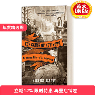 英文原版 The Gangs of New York 纽约黑帮 地下世界野史 Herbert Asbury赫伯特-埃斯波瑞 英文版 进口英语原版书籍