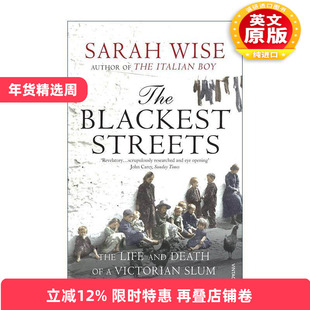 英文原版 The Blackest Streets 黑暗街道 维多利亚时期的贫民窟 Sarah Wise 英文版 进口英语原版书籍