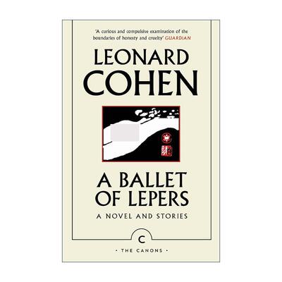 英文原版 A Ballet of Lepers 麻风病人的芭蕾舞 列昂纳德·科恩未发表小说 英文版 进口英语原版书籍