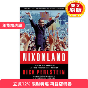 英文原版 Nixonland 尼克松传 一位总统的出现以及美国的破裂 英文版 进口英语原版书籍