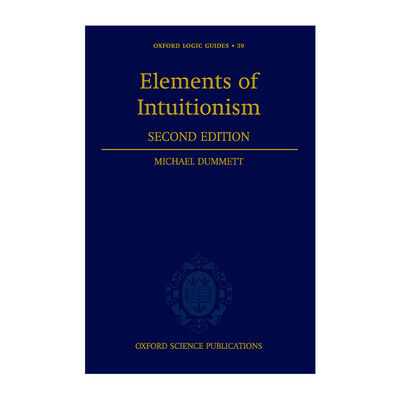 英文原版 Elements of Intuitionism 直觉主义精要 牛津逻辑指南 精装 英文版 进口英语原版书籍