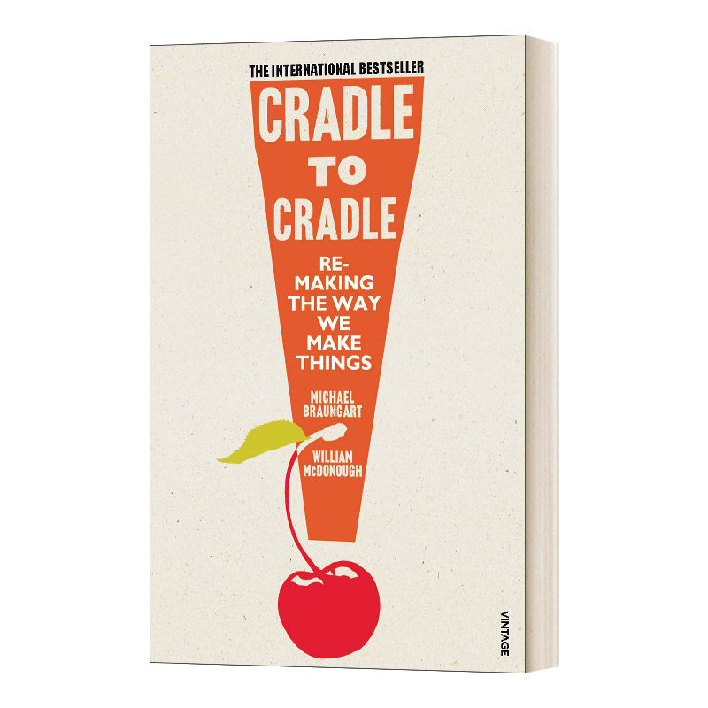 英文原版 cradle to cradle 从摇篮到摇篮 循环经济设计之探索 威廉