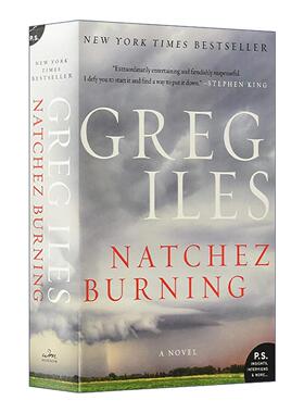 英文原版 Natchez Burning 燃烧的纳奇兹 律师佩恩·凯奇系列 纽约时报畅销书作者Greg Iles 英文版 进口英语原版书籍