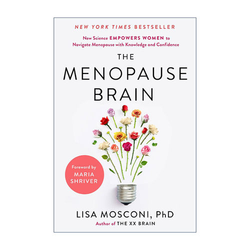 英文原版 The Menopause Brain 更年期大脑 新科学赋予女性以知识和信心来应对关键的转变 健康 精装 Lisa Mosconi 英文版