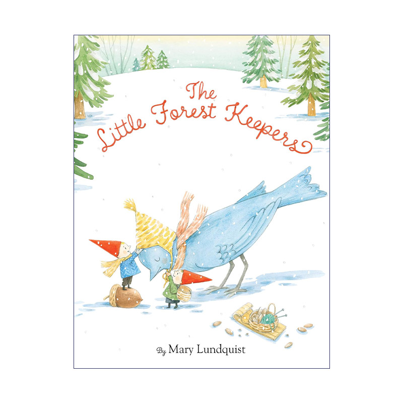 英文原版 The Little Forest Keepers小小护林员精装绘本自然季节绘本 Mary Lundquist英文版进口英语原版书籍