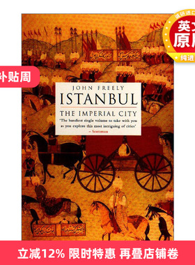 英文原版 Istanbul 伊斯坦布尔 帝国之城 土耳其历史 John Freely 英文版 进口英语原版书籍
