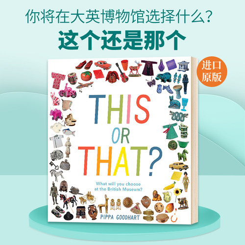 这个还是那个 你将在大英博物馆选择什么 英文原版 This or That What Will You Choose at the British Museum 英文版进口英语书