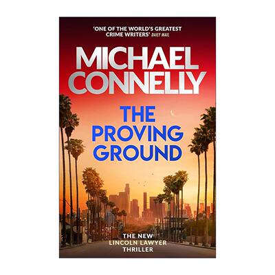 英文原版 The Proving Ground 实验场 侦探悬疑犯罪小说 林肯律师系列8 迈克尔·康奈利 Michael Connelly英文版 进口英语原版书籍