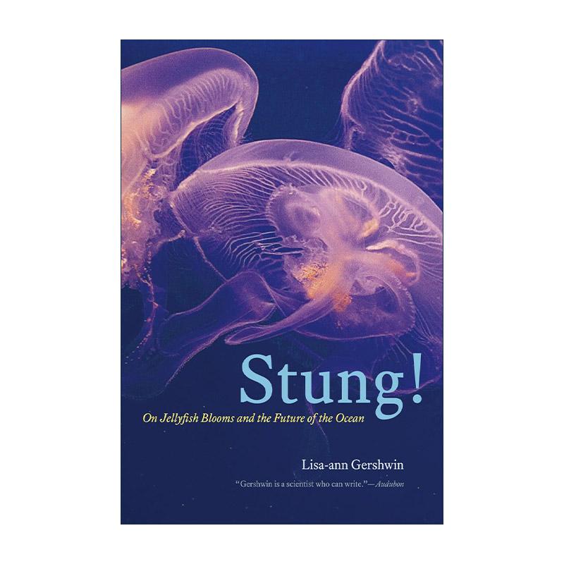 英文原版 Stung 当水母占据海洋 失控的海洋与人类的危机 水母之书作者莉萨-安·格什温 英文版 进口英语原版书籍