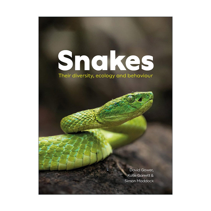 英文原版 Snakes Their ecology  Diversity and Behaviour 蛇 蛇的生态 多样性和行为 动物科普百科 英文版 进口英语原版书籍