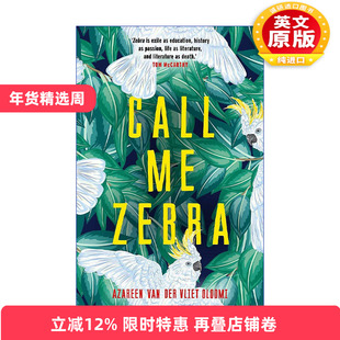 英文原版 Call Me Zebra 斑马流浪者 阿萨琳?维里耶?欧卢米 福克纳文学奖 英文版 进口英语原版书籍