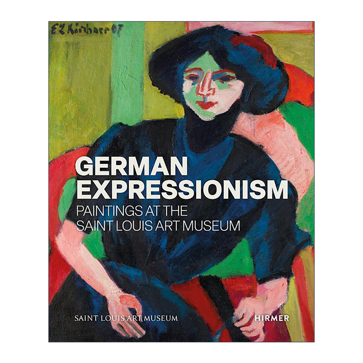 英文原版 German Expressionism Paintings at the Saint Louis Art Museum 德国表现主义 圣路易斯艺术博物馆的绘画 精装 英文版