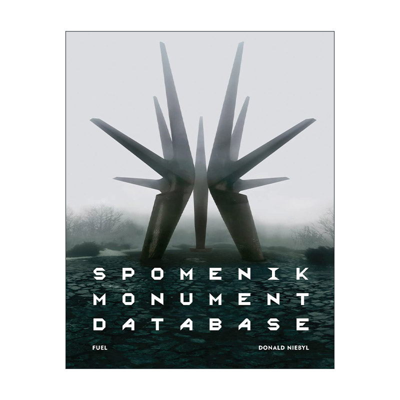 英文原版 Spomenik Monument Database 南斯拉夫纪念碑影集 极简主义建筑 精装 英文版 进口英语原版书籍 书籍/杂志/报纸 艺术类原版书 原图主图