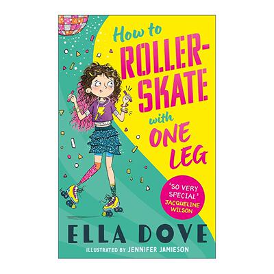 英文原版 How To Roller-Skate with One Leg 如何用一条腿滑旱冰 儿童章节桥梁书 英文版 进口英语原版书籍