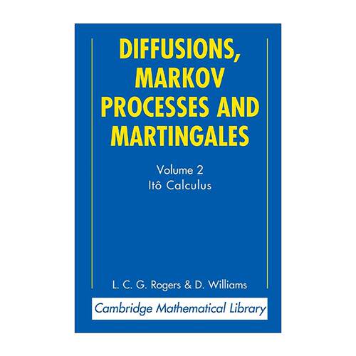 英文原版 Diffusions Markov Processes and Martingales 扩散 马尔可夫过程和鞅 第二卷 伊藤微积分 剑桥数学图书馆系列