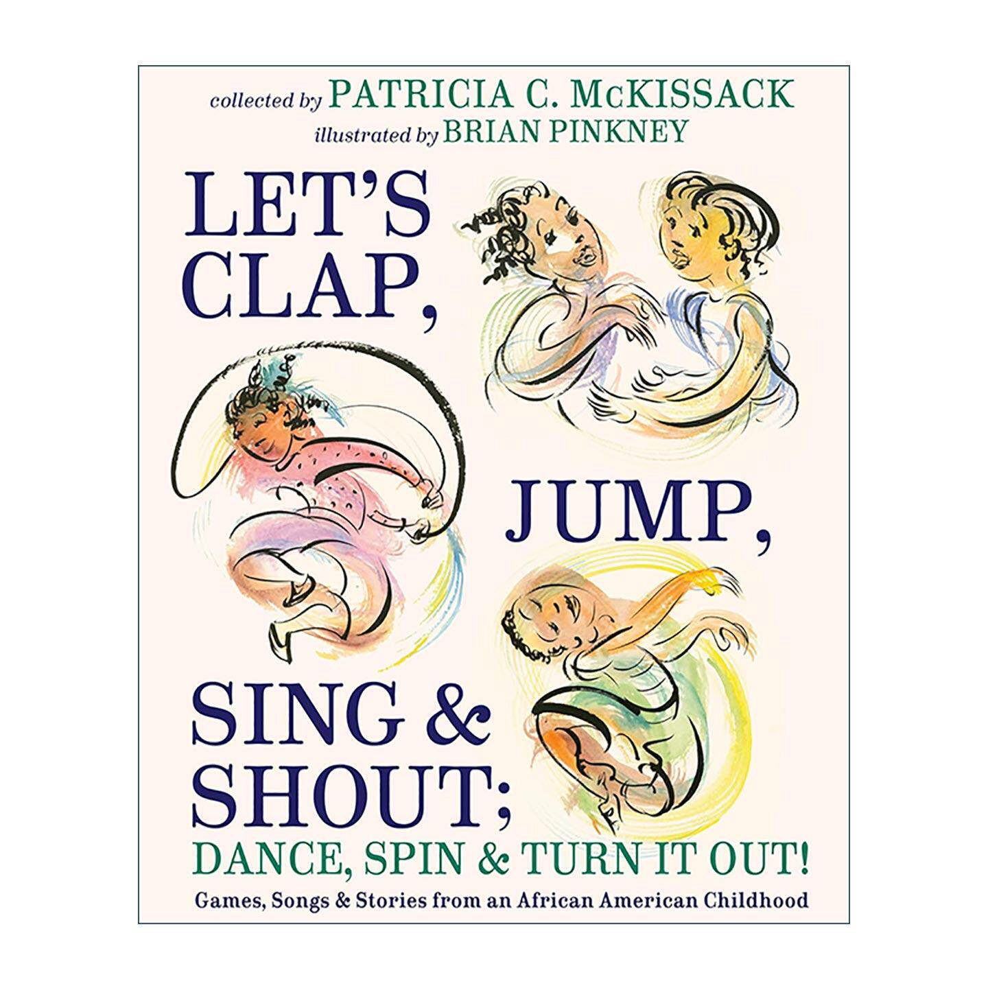 英文原版 Let's Clap Jump Sing & Shout Dance Spin & Turn It Out 非裔美国人童年的游戏 歌曲和故事 精装 进口英语原版书籍
