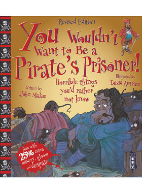 英文原版 You Wouldn't Want To Be A Pirate's Prisoner 千万不要成为海盗的囚犯 儿童人文历史科普 英文版 进口英语原版书籍