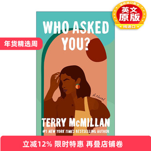 英文原版 Who Asked You? 谁问你了 你以为你是谁 女性小说 中年危机 Terry McMillan 英文版 进口英语原版书籍