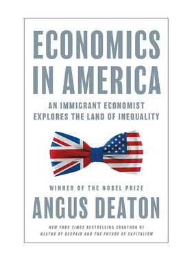 英文原版 Economics Confidential 美国经济学 一位移民经济学家对不平等国度的探索 诺贝尔经济学奖得主Angus Deaton 精装 英文版