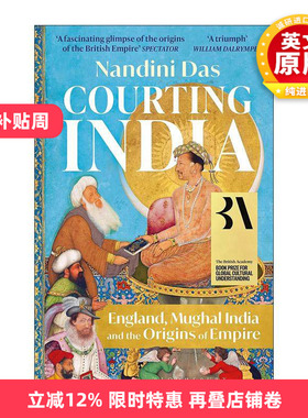 英文原版 Courting India 追逐印度 莫卧儿与英国帝国的起源 英文版 进口英语原版书籍