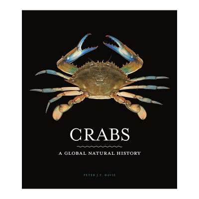 英文原版 Crabs 全球螃蟹图鉴 科普百科全书 自然史 Peter J. F. Davie 精装 英文版 进口英语原版书籍