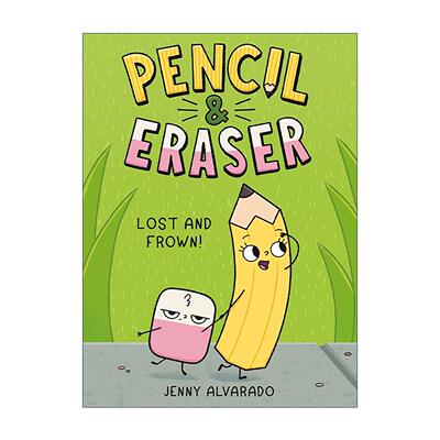 英文原版 Pencil & Eraser 02 Lost and Frown 铅笔与橡皮擦系列2 失落和皱眉 儿童章节桥梁故事漫画书 精装 Jenny Alvarado英文版