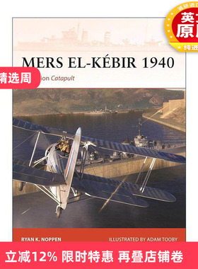 英文原版 Mers el-Kébir 1940 二战米尔斯克比尔港海战 战争历史系列 英文版 进口英语原版书籍