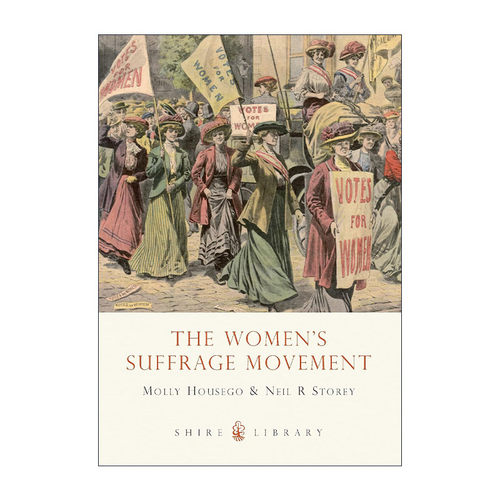 英文原版 The Women’s Suffrage Movement 妇女选举权运动 插图历史 Shire Library 英文版 进口英语原版书籍