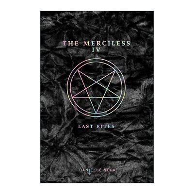 英文原版 The Merciless IV Last Rites 无情者系列4 终极仪式 青少年恐怖小说 Danielle Vega 英文版 进口英语原版书籍