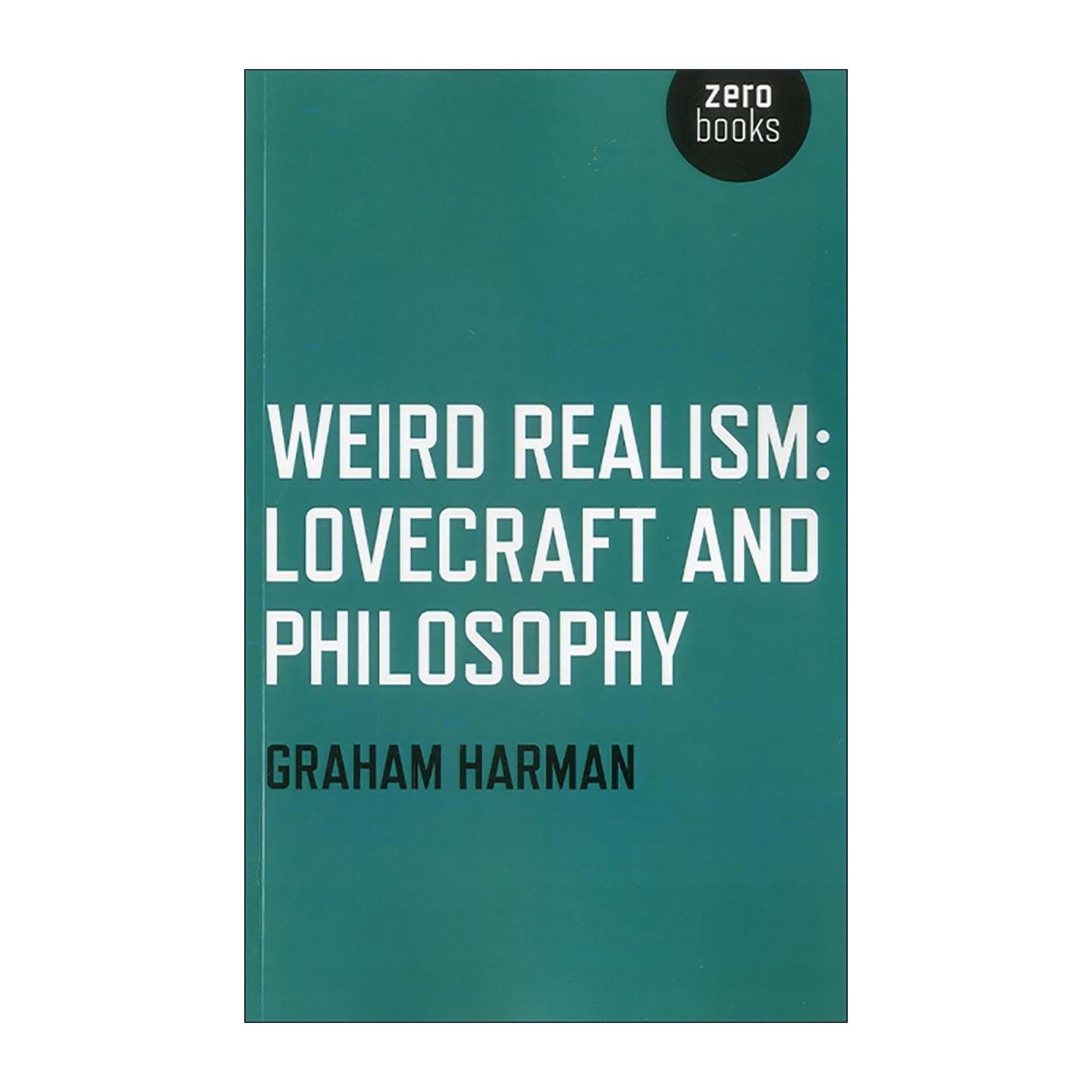 英文原版 Weird Realism 怪异实在论 洛夫克拉夫特与哲学 格拉汉姆·哈曼 英文版 进口英语原版书籍
