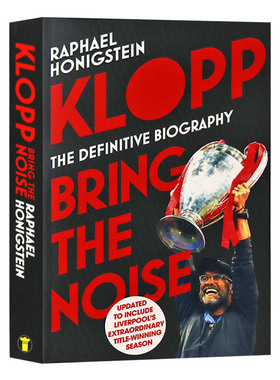 克洛普 噪音制造者 英文原版人物传记 Klopp Bring the Noise 足球教练 Raphael Honigstein 英文版原版书籍 正版进口英语书