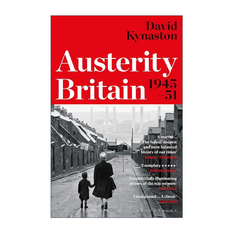 英文原版 Austerity Britain 1945-1951 勒紧腰带的英国 二战结束后的头六年 David Kynaston 英文版 进口英语原版书籍