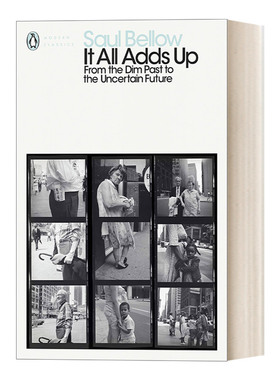 英文原版 It All Adds Up 集腋成裘 索尔·贝娄文集 企鹅现代经典 Penguin Modern Classcis 英文版 进口英语原版书籍