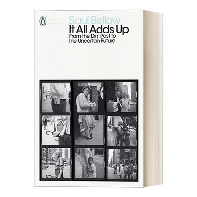 英文原版 It All Adds Up 集腋成裘 索尔·贝娄文集 企鹅现代经典 Penguin Modern Classcis 英文版 进口英语原版书籍