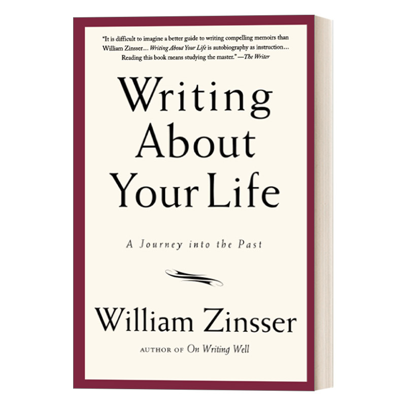 英文原版 Writing About Your Life 如何写出好人生 写作法宝作者威廉 津瑟 回忆录 英文版 进口英语原版书籍