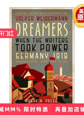 英文原版 Dreamers 梦想家 当作家掌权时 1918年德国历史 Volker Weidermann 英文版 进口英语原版书籍