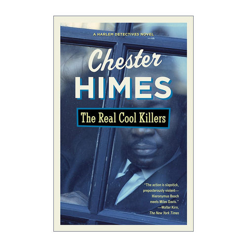 英文原版 The Real Cool Killers Harlem Detectives 02 真正的冷酷杀手 犯罪推理小说 Chester Himes 英文版 进口英语原版书籍
