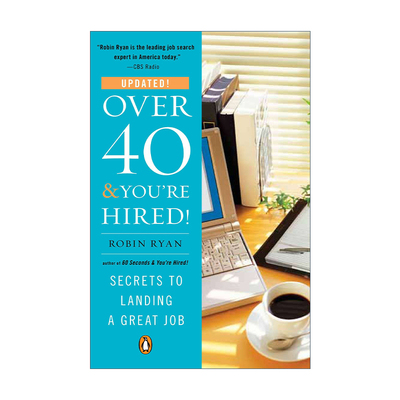 英文原版 Over 40 & You're Hired 年过40岁被录用 找好工作的秘诀 求职指南 Robin Ryan 英文版 进口英语原版书籍