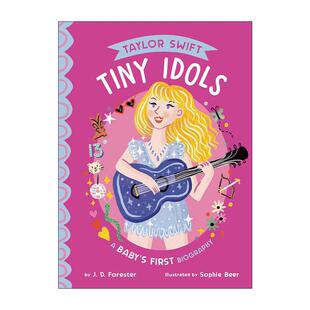 First 儿童绘本 Taylor Biography 纸板书 第一本传记 Tiny 英文版 泰勒·斯威夫特 Baby 宝宝 Swift 英文原版 Idols