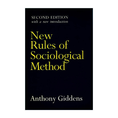 英文原版 New rules of sociological method 社会学方法的新规则 安东尼?吉登斯 英文版 进口英语原版书籍