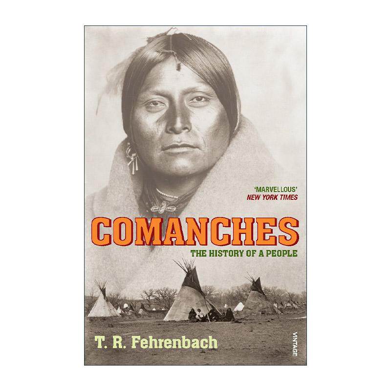英文原版 Comanches 科曼奇人 一个民族的历史 美洲印第安人历史 T R Fehrenbach 英文版 进口英语原版书籍