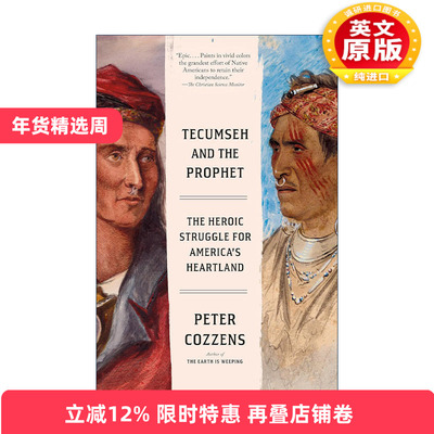 英文原版 Tecumseh and the Prophet 特库姆塞与先知 为美国腹地的英勇斗争 大地之泣作者Peter Cozzens彼得.科曾斯 英文版