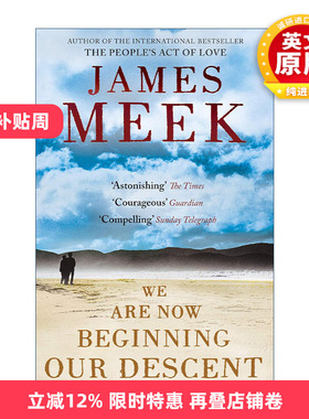 英文原版 We Are Now Beginning Our Descent 我们开始体面生活 詹姆斯?米克小说 蚀爱作者 英文版 进口英语原版书籍