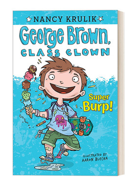 英文原版 Super Burp! #1 乔治布朗系列1 校园搞笑王 儿童章节书桥梁书 插画Aaron Blecha 英文版 进口英语原版书籍
