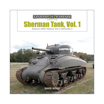 英文原版 Sherman Tank Vol.1 谢尔曼坦克 卷一 二战中美国的M4A1中型坦克 精装 David Doyle 英文版 进口英语原版书籍