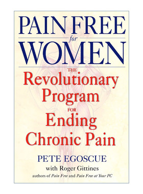 英文原版 Pain Free for Women 给女性的远离疼痛指南 终结慢性疼痛的革命性方法 健康 骨骼 关节 Pete Egoscue 进口英语原版书籍