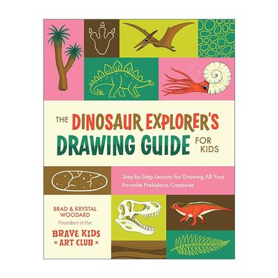 英文原版 The Dinosaur Explorer's Drawing Guide For Kids 恐龙探险家儿童绘画指南 史前生物绘画分步教程 进口英语原版书籍